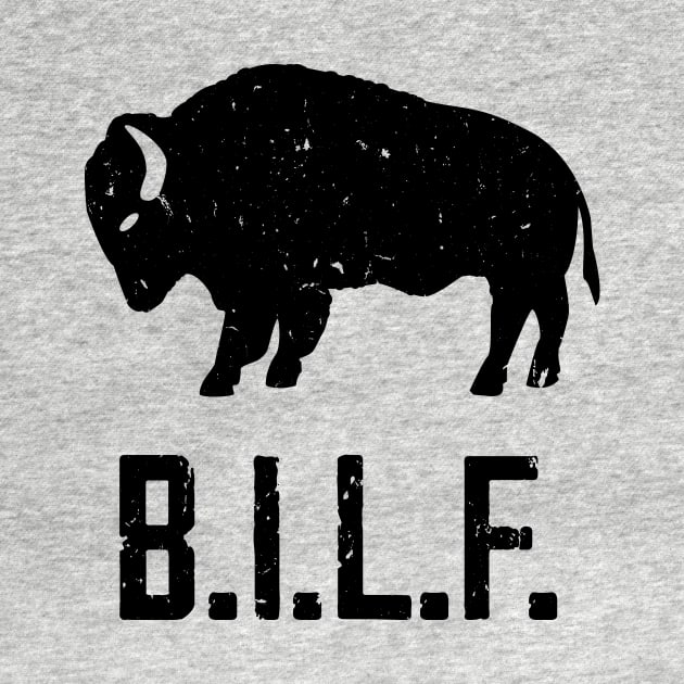 B.I.L.F. Bison I Love Forever by Brobocop